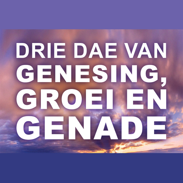 Drie dae van Genesing, Groei en Genade