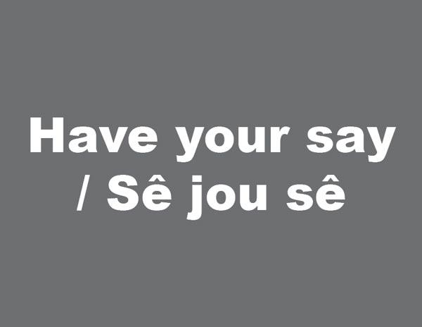 Have your say / Sê jou sê