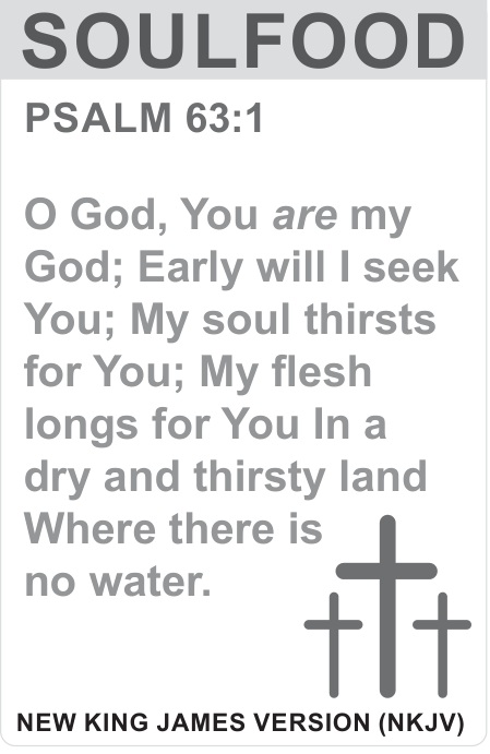 SOULFOOD — PSALM 63:1