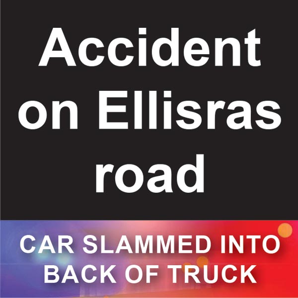 Accident on Ellisras road:
Car slammed into back of truck