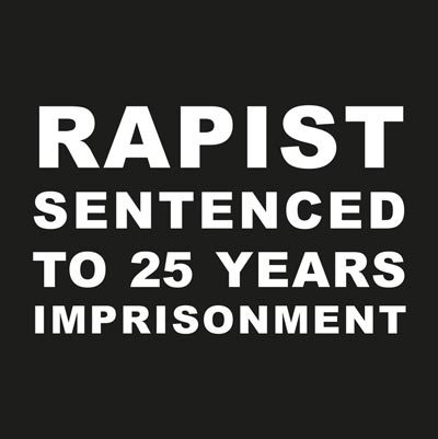 Rapist sentenced to 25 years imprisonment